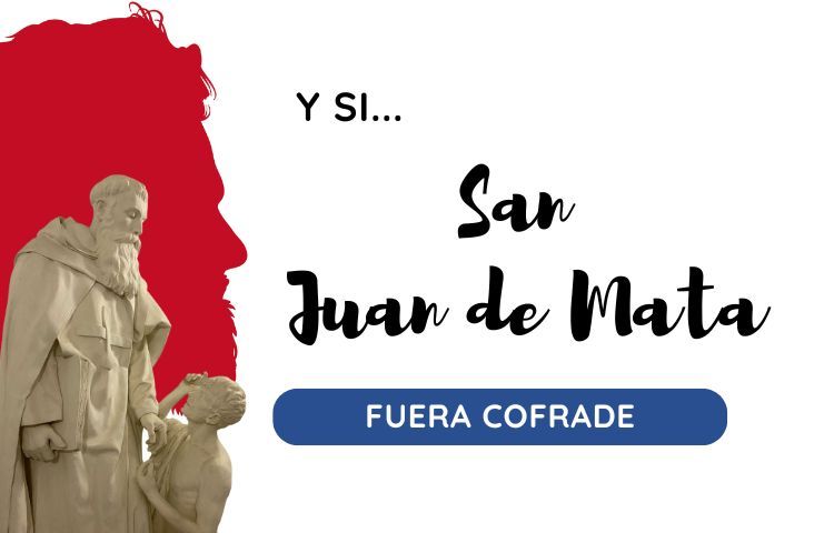 SI SAN JUAN DE MATA FUERA COFRADE