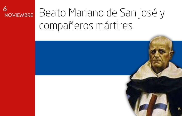 6 de noviembre: Beato Mariano de San José y compañeros mártires