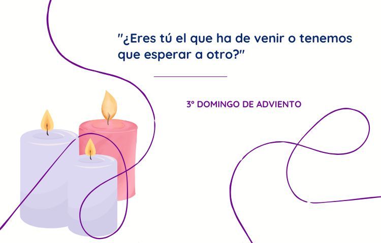 Tercer Domingo de Adviento