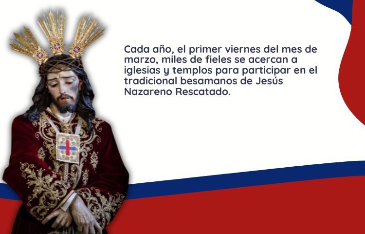 El primer viernes de marzo y Jesús Nazareno Rescatado: un signo de redención para la Orden Trinitaria